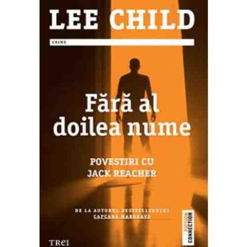 Fara al doilea nume | Lee Child