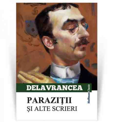 Parazitii si alte scrieri | Barbu Stefanescu Delavrancea