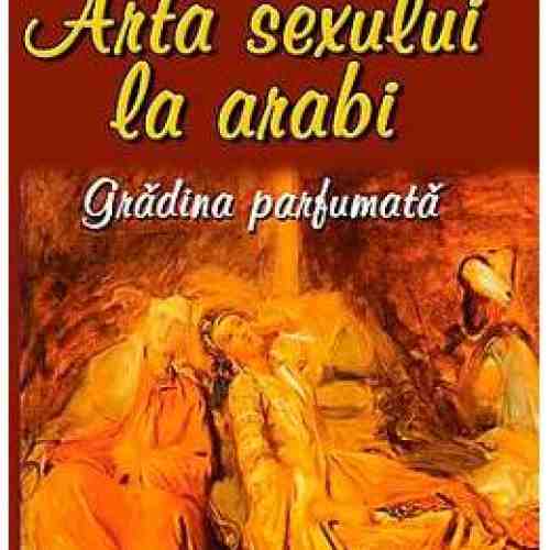 Arta Sexului La Arabi - Seicul Nefzaoui