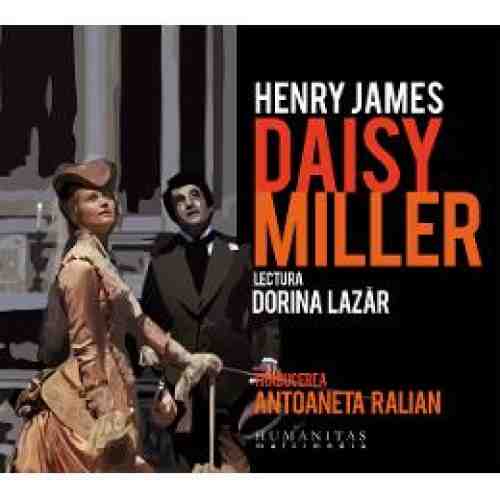 Audio Book CD - Daisy Miller - Henry James. Lectura: Dorina Lazar