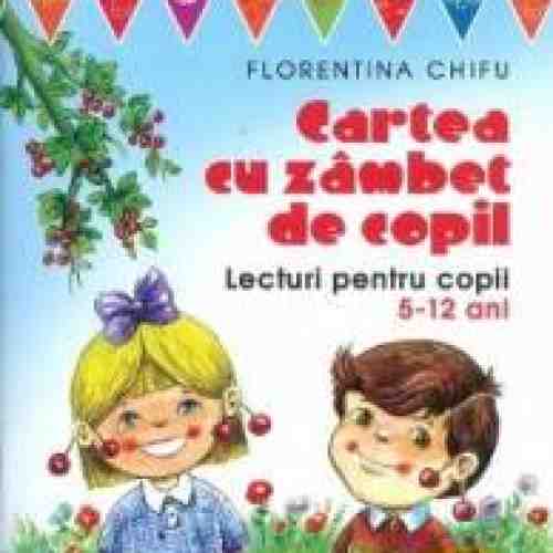 Cartea cu zambet de copil - Florentina Chifu
