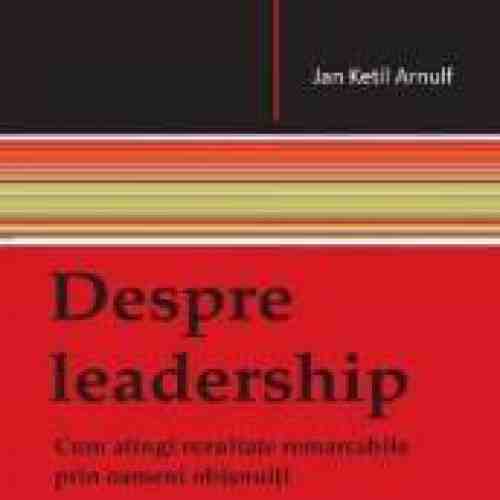 Despre leadership - Jan Ketil Arnulf