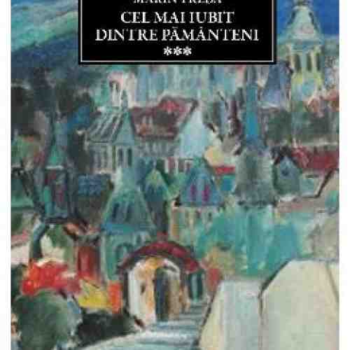 JN 162 - Cel mai iubit dintre pamanteni vol.3 - Marin Preda