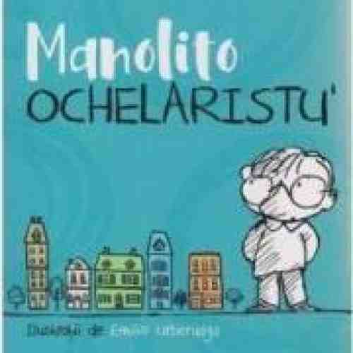 Manolito Ochelaristu - Elvira Lindo