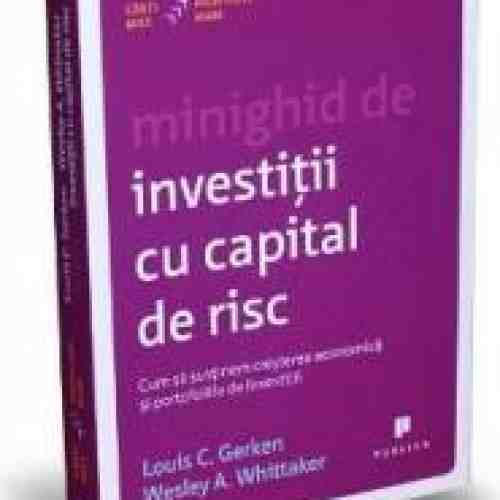 Minighid de investitii cu capital de risc - Louis C. Gerken Wesley A. Whittaker