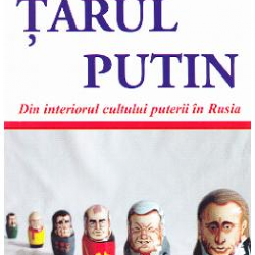 Tarul Putin - Anna Arutunyan