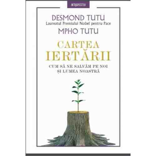 Cartea iertarii | Desmond Tutu