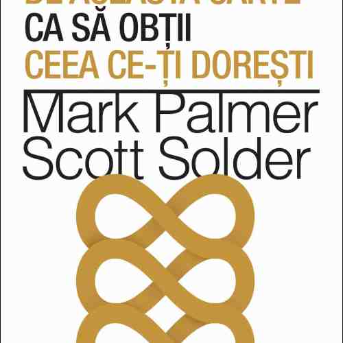 Ai nevoie de această carte ca să obţii ceea ce-ţi doreşti