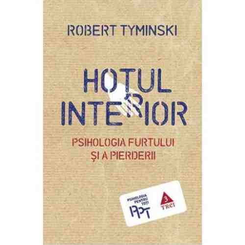 Hotul interior | Robert Tyminski