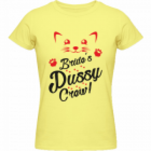 Tricou Brides Pussy Crew