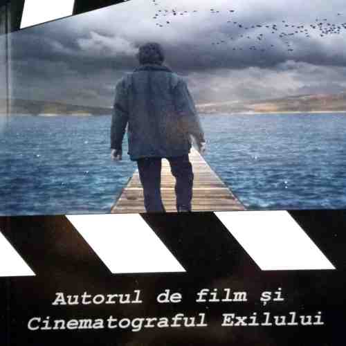 Autorul de film si Cinematograful Exilului | Catalina Simion Calin