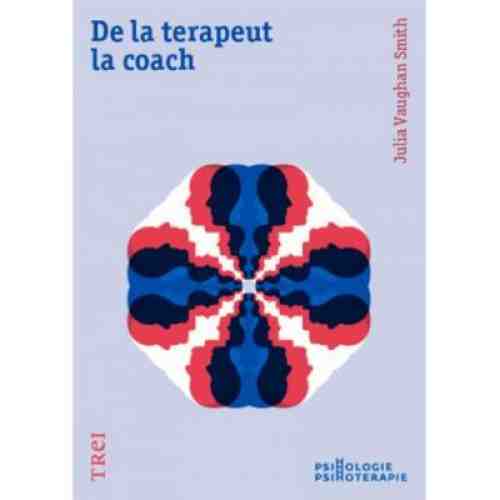 De la terapeut la coach | Julia Vaughan Smith