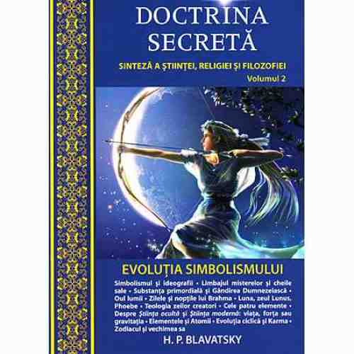 Doctrina secreta - Vol. 2 - Evolutia simbolismului | Helena Petrovna Blavatsky