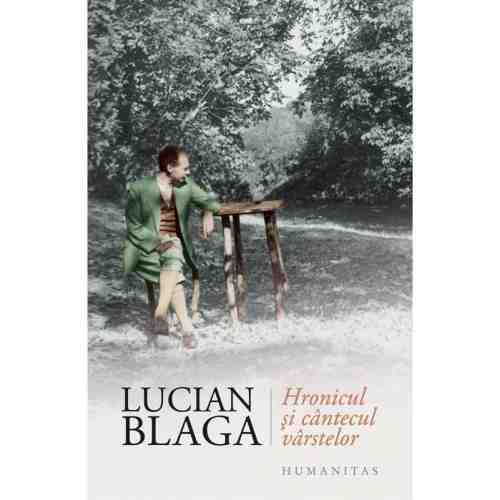 Hronicul si cantecul varstelor | Lucian Blaga