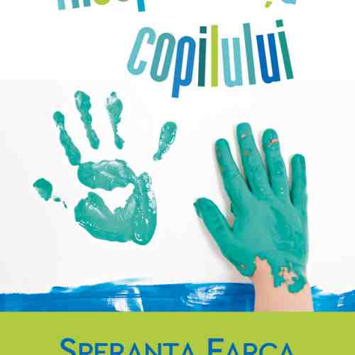 Independenta copilului | Speranta Farca