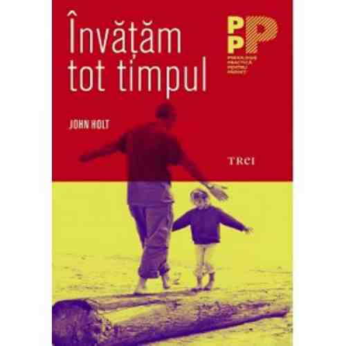 Invatam tot timpul | John Holt