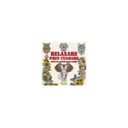 Relaxare prin culoare. Carte de colorat pentru adulti | 