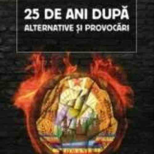 25 De Ani Dupa. Alternative Si Provocari - Paul Cernat Alexandru Matei