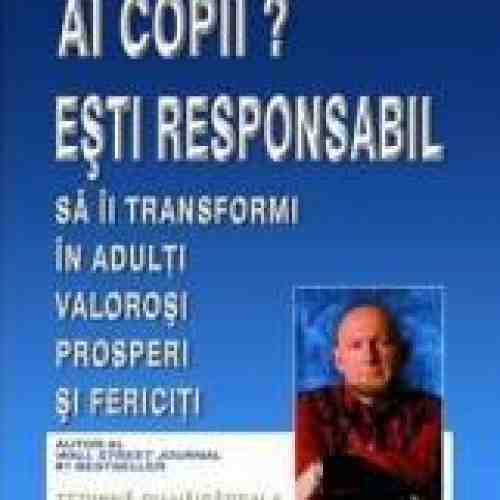Ai Copii Esti Responabil - Larry Winget