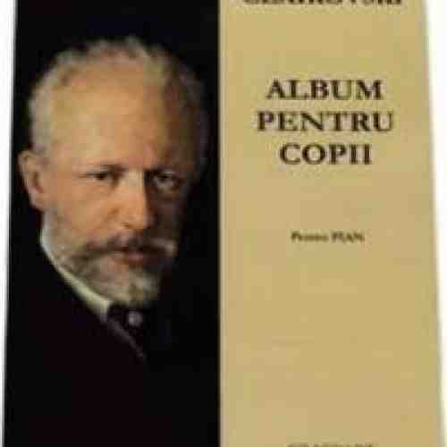 Album pentru copii pentru pian - P.I. Ceaikovski