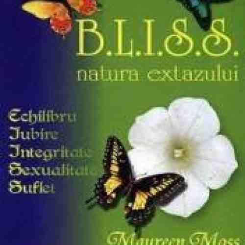 B.L.I.S.S. Natura Extazului - Maureen Moss