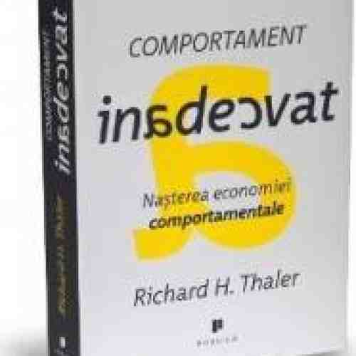 Comportament inadecvat - Richard H. Thaler