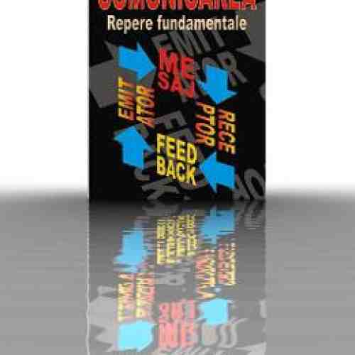 Comunicarea. Repere Fundamentale - Mihai Dinu