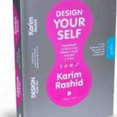Design your self - Karim Rashid