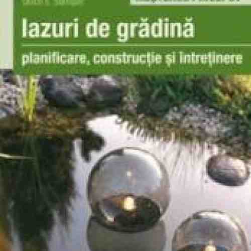 Iazuri De Gradina - Planificare Constructie Si Intretinere - Ulrich E. Stempel