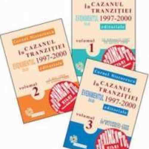 In Cazanul Tranzitiei 1997-2000 Vol.1+2+3 - Cornel Nistorescu