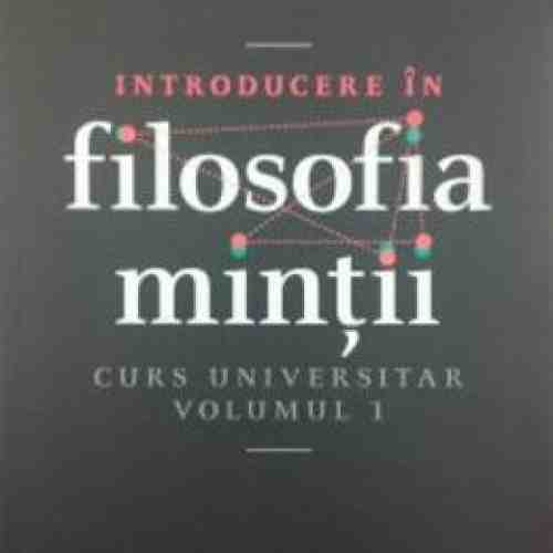 Introducere In Filosofia Mintii Vol.1 - Dumitru Gheorghiu