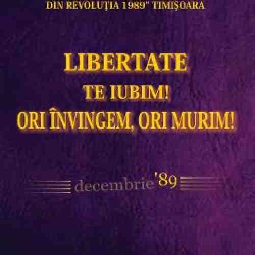 Libertate Te Iubim! Ori Invingem, Ori Murim!