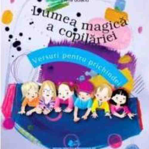 Lumea magica a copilariei - Elena Bolanu