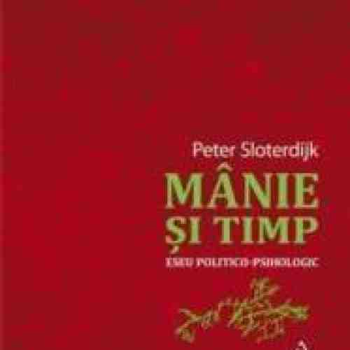 Manie Si Timp - Peter Sloterdijk