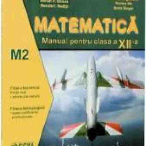 Matematica cls a XII-a M2 - Ion D. Ion Eugen Campu