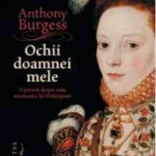 Ochii doamnei mele - Anthony Burgess