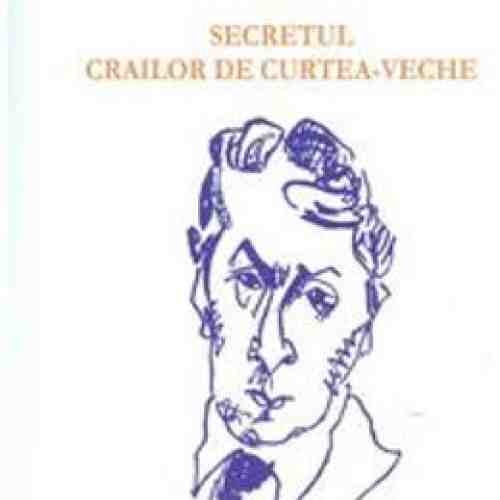 Secretul Crailor De CurteA-Veche - Mircea Tomus