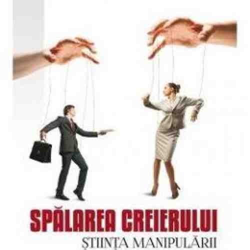 Spalarea creierului Stiinta manipularii - Kathleen Taylor