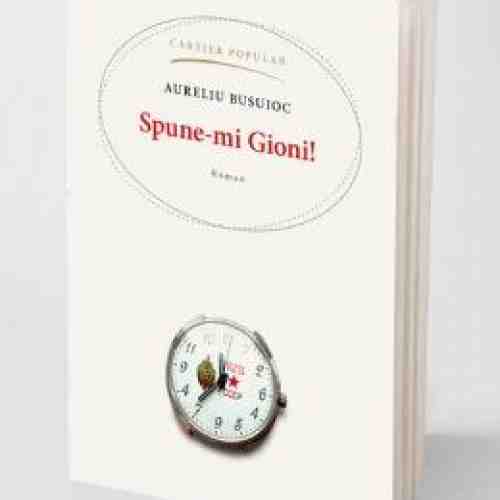Spune-mi Gioni! - Aureliu Busuioc