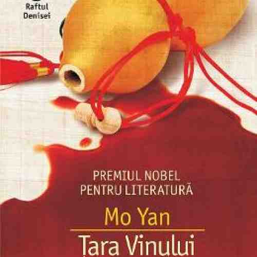Tara Vinului - Mo Yan