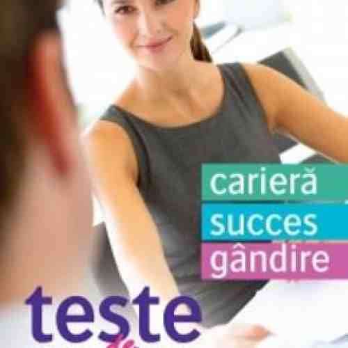 Teste De Personalitate: Cariera. Succes. Gandire - Salvatore V. Didato