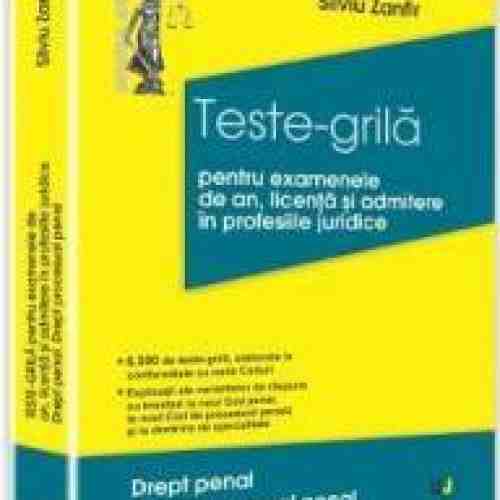 Teste-Grila Pentru Examenele De An Licenta Si Admitere In Profesiile Juridice - Silviu Zanfir
