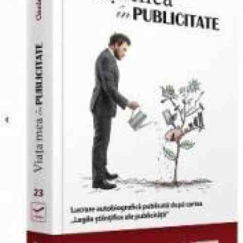 Viata mea in publicitate - Claude C. Hopkins